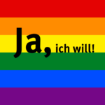 Regenbogen-Fahne mit Aufschrift "Ja, ich will!"